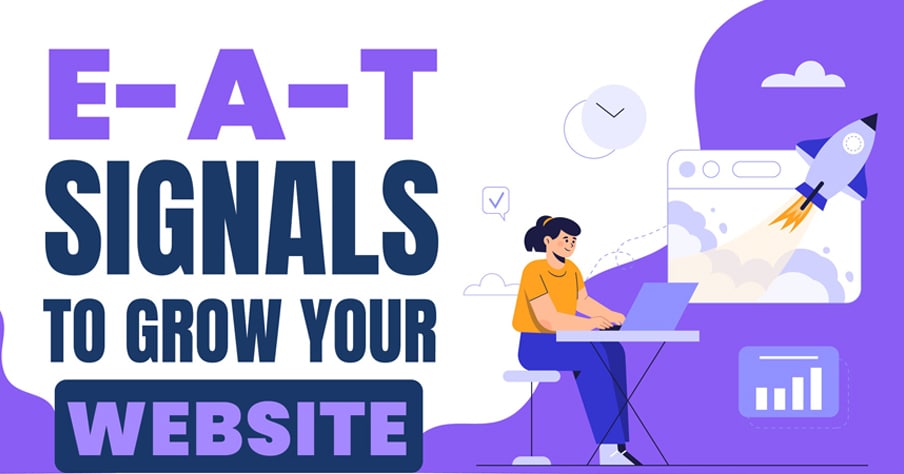 EAT Signals to Grow Your Website
