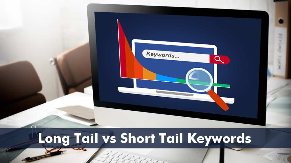 long tail vs short tail keywords