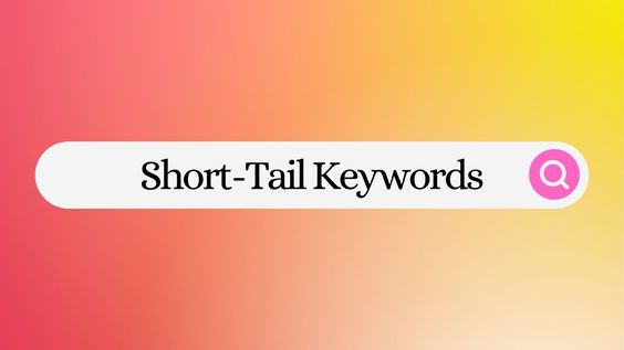 Short-Tail Keywords Mean