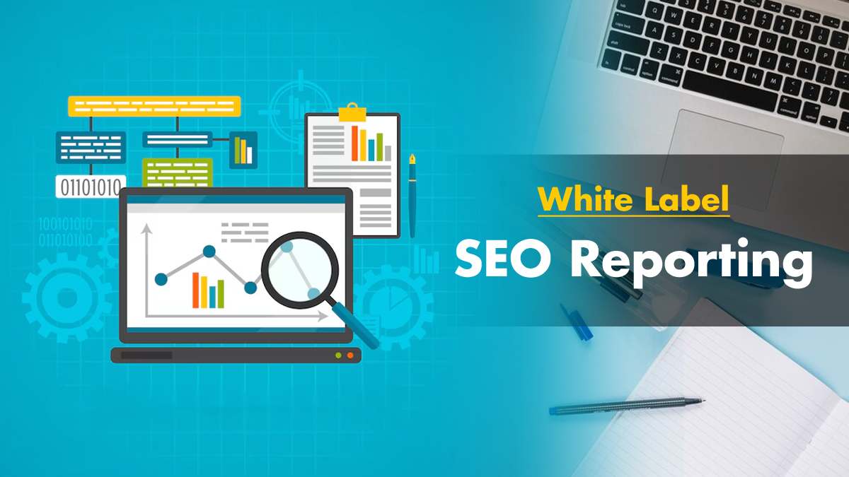 White Label SEO Reporting: A Complete Guide