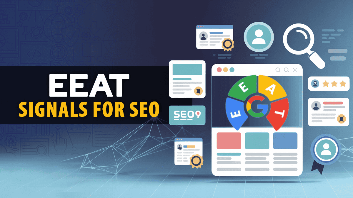 EEAT Signals for SEO: Essential Guide